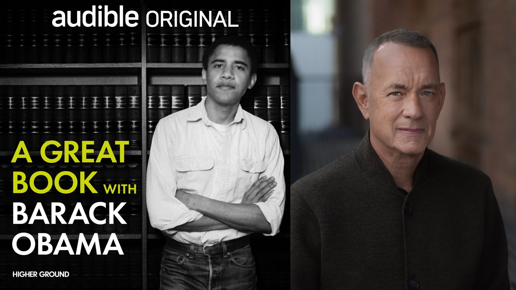 Side by side: on the left, the cover art for the Audible Original A Great Book with Barack Obama, a black-and-white photo of a young Obama in a white shirt, arms folded, in front of shelves of law books; on the right, a portrait of Tom Hanks in a dark knit jacket.