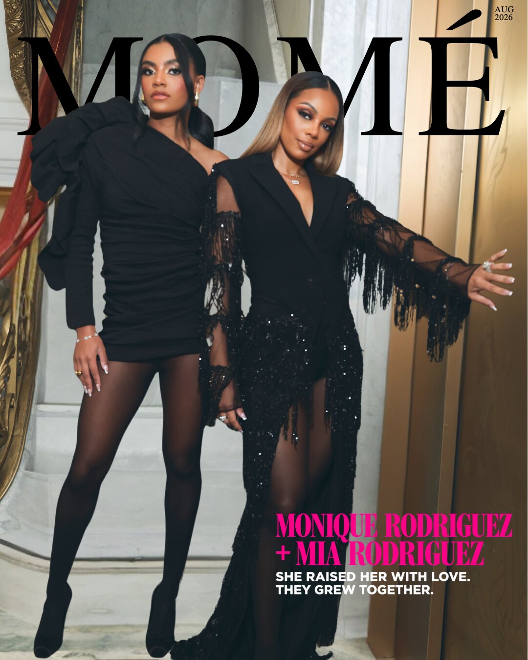 Momé August 2026 cover &mdash; Monique Rodriguez and her daughter Mia in black evening dresses on a marble staircase, beneath the cover lines &lsquo;Monique Rodriguez + Mia Rodriguez&rsquo; and &lsquo;She Raised Her With Love. They Grew Together.&rsquo;
